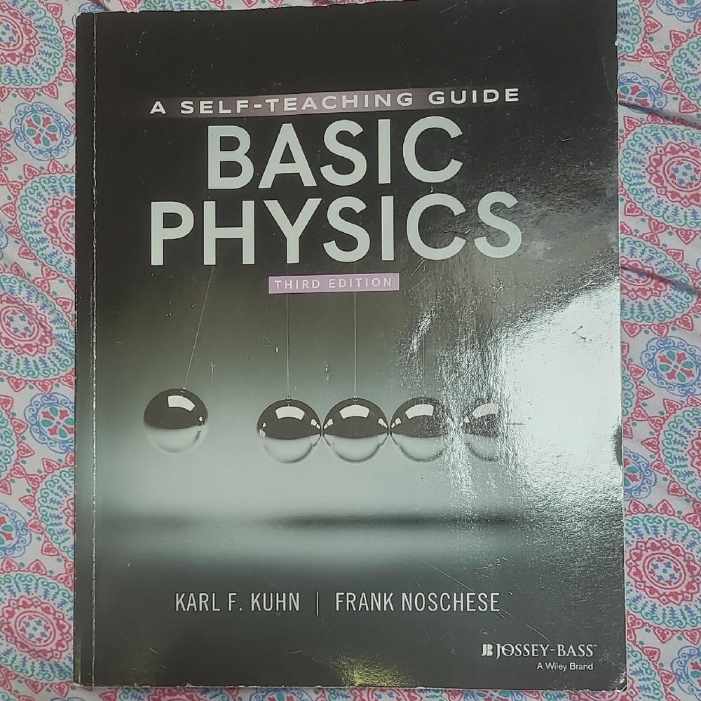 A Self Teaching Guide Basic Physics Third Edition